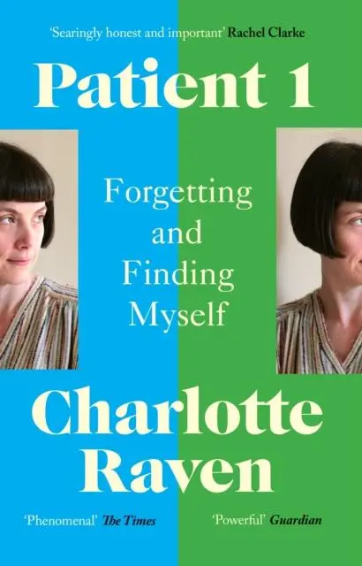 Cover: 9781529112801 | Patient 1 | Forgetting and Finding Myself | Charlotte Raven (u. a.)