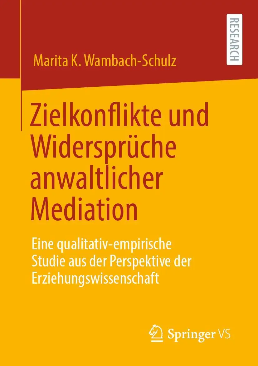 Cover: 9783658302801 | Zielkonflikte und Widersprüche anwaltlicher Mediation | Wambach-Schulz