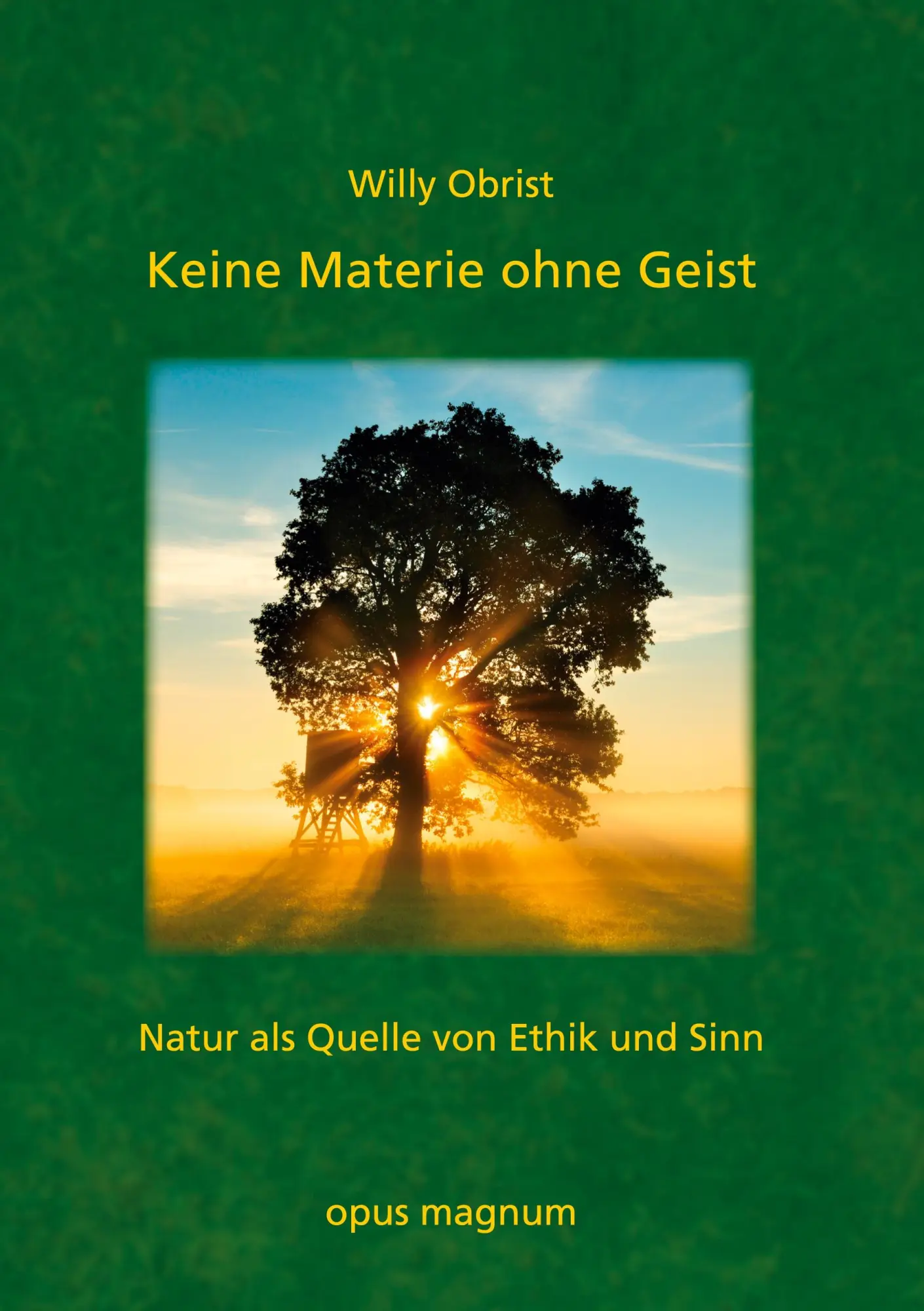 Cover: 9783939322801 | Keine Materie ohne Geist | Natur als Quelle von Ethik und Sinn | Buch