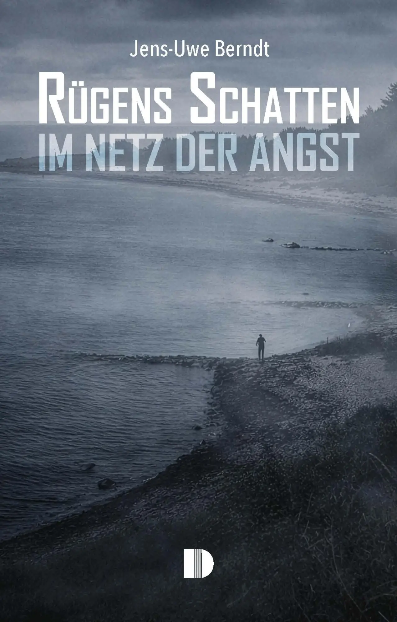 Cover: 9783944102801 | Rügens Schatten | Im Netz der Angst | Jens-Uwe Berndt | Taschenbuch