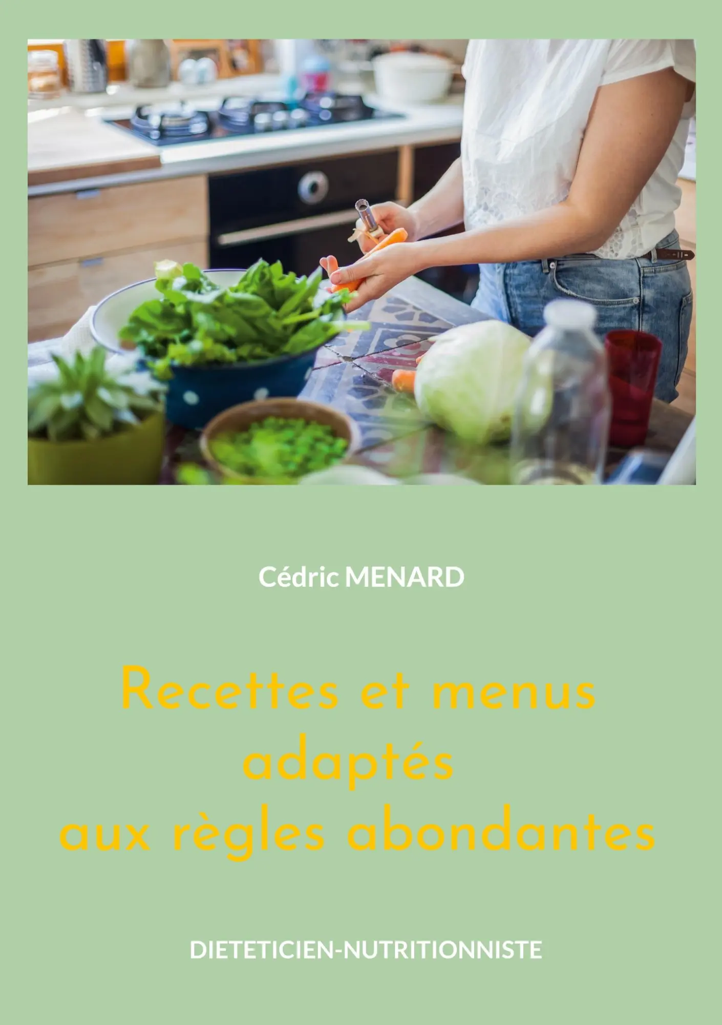 Cover: 9782322472901 | Recettes et menus adaptés aux règles abondantes | Volume 2. | Menard