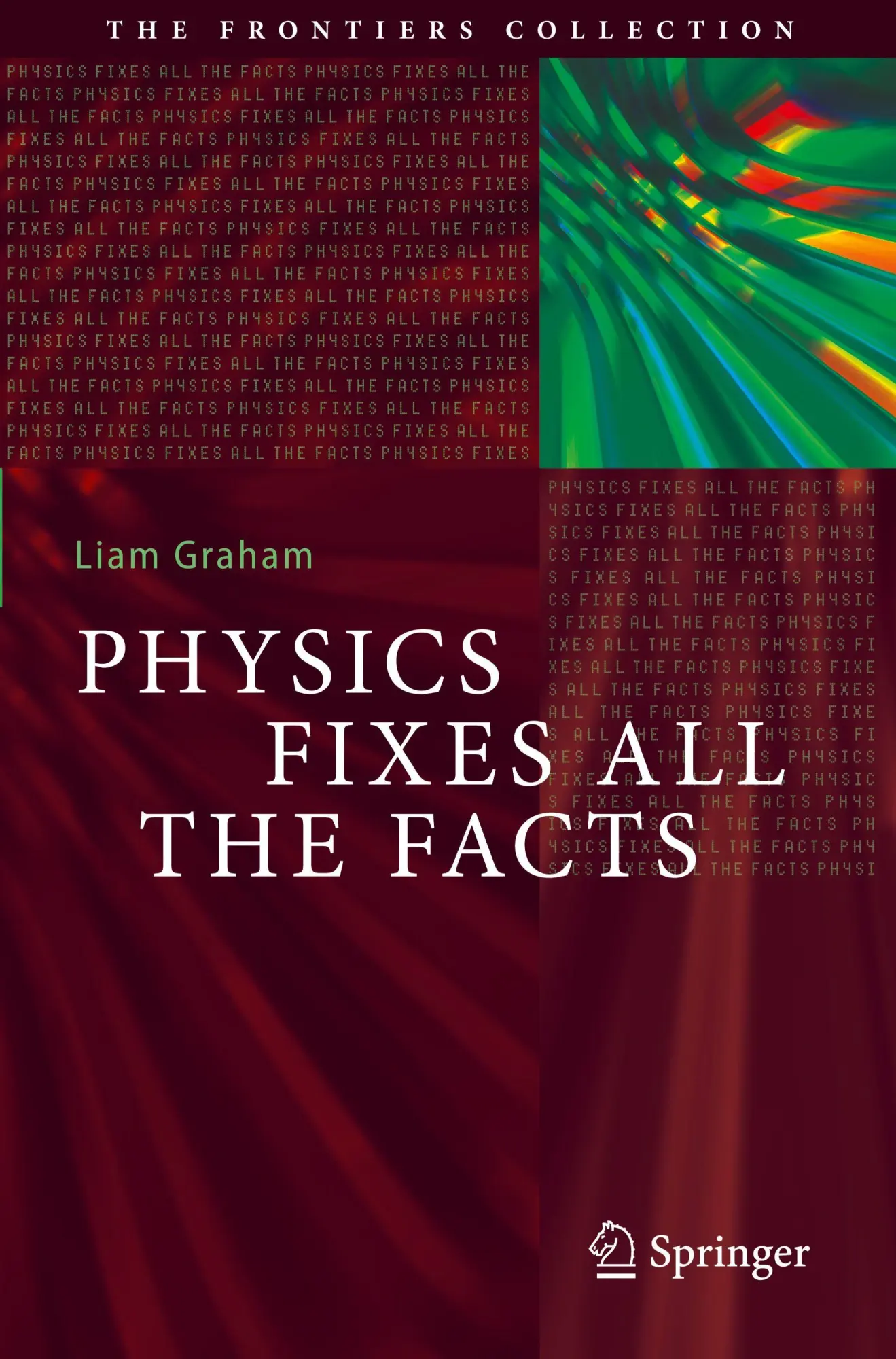 Cover: 9783031692901 | Physics Fixes All the Facts | Liam Graham | Taschenbuch | xix | 2026