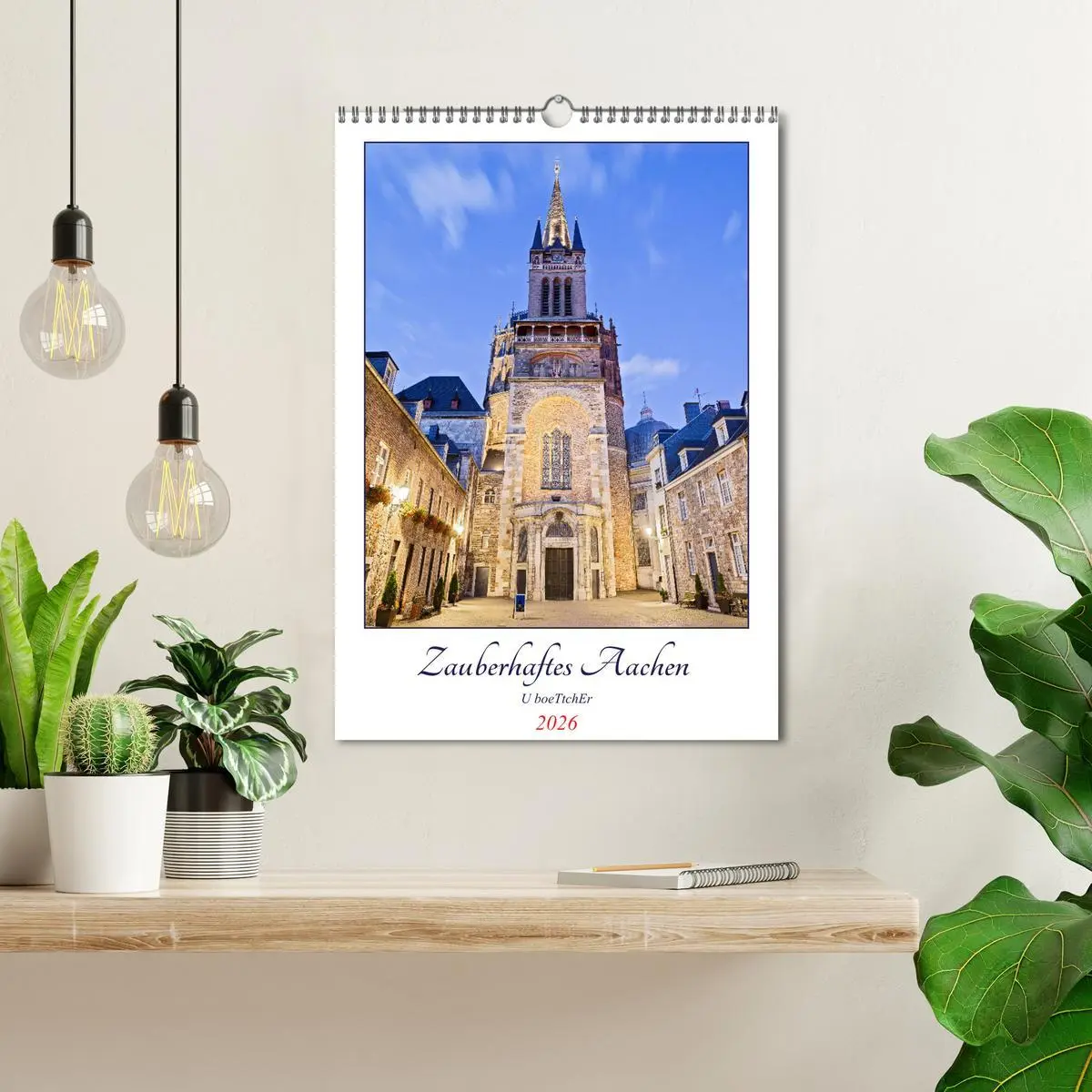 Bild: 9783516342901 | Zauberhaftes Aachen (Wandkalender 2026 DIN A3 hoch), CALVENDO...