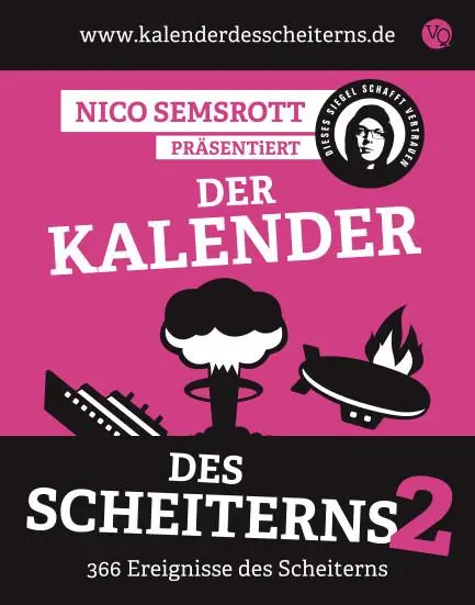 Cover: 9783863912901 | Der Kalender des Scheiterns 2 | 366 Ereignisse des Scheiterns | 374 S.