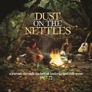 Dust on the Nettles: A Journey Through the British
