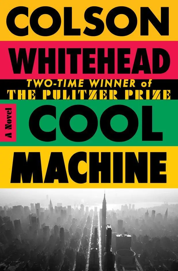 Cover: 9780385553001 | Cool Machine | A Novel | Colson Whitehead | Taschenbuch | 368 S.