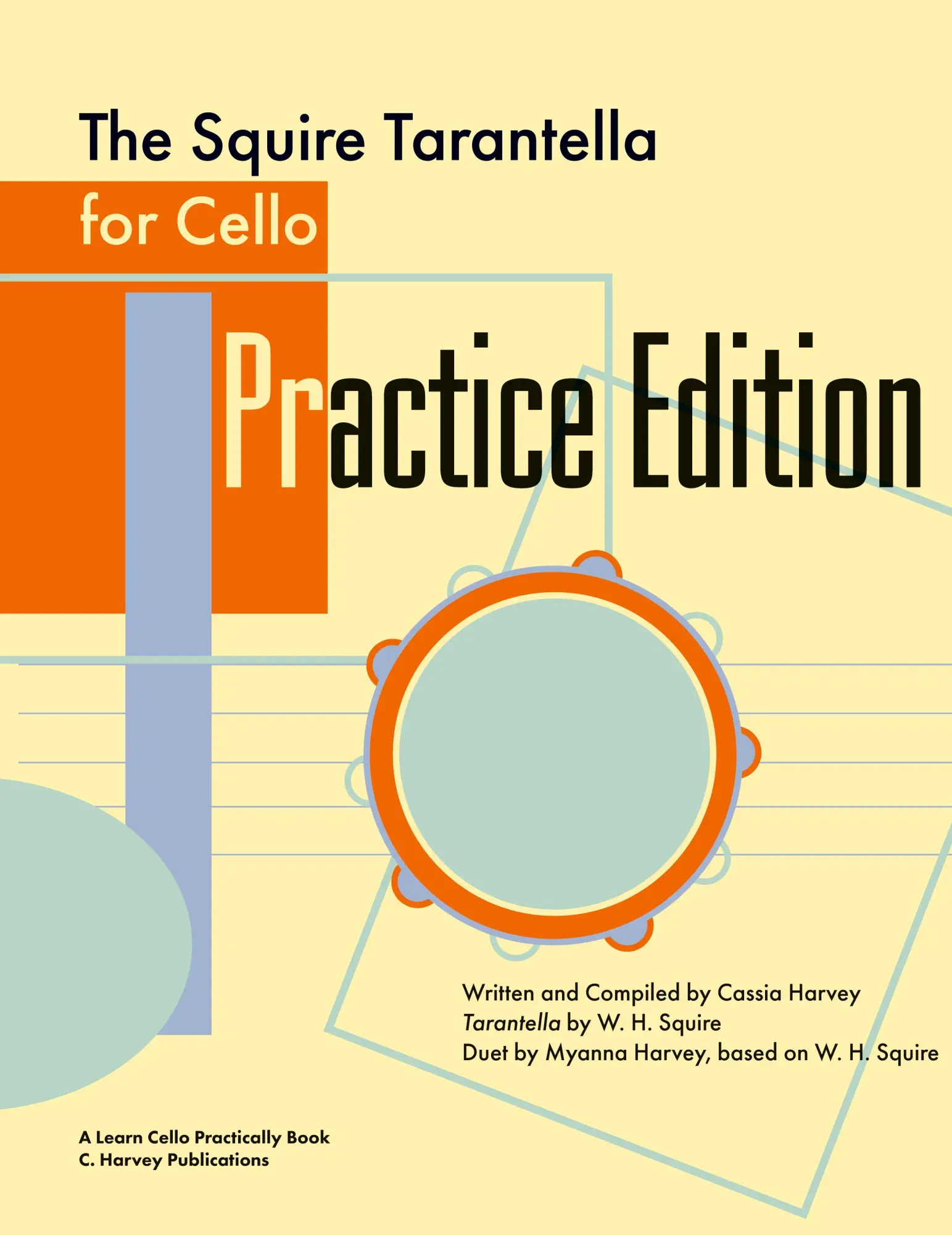Cover: 9781635233001 | The Squire Tarantella for Cello Practice Edition | Harvey (u. a.)