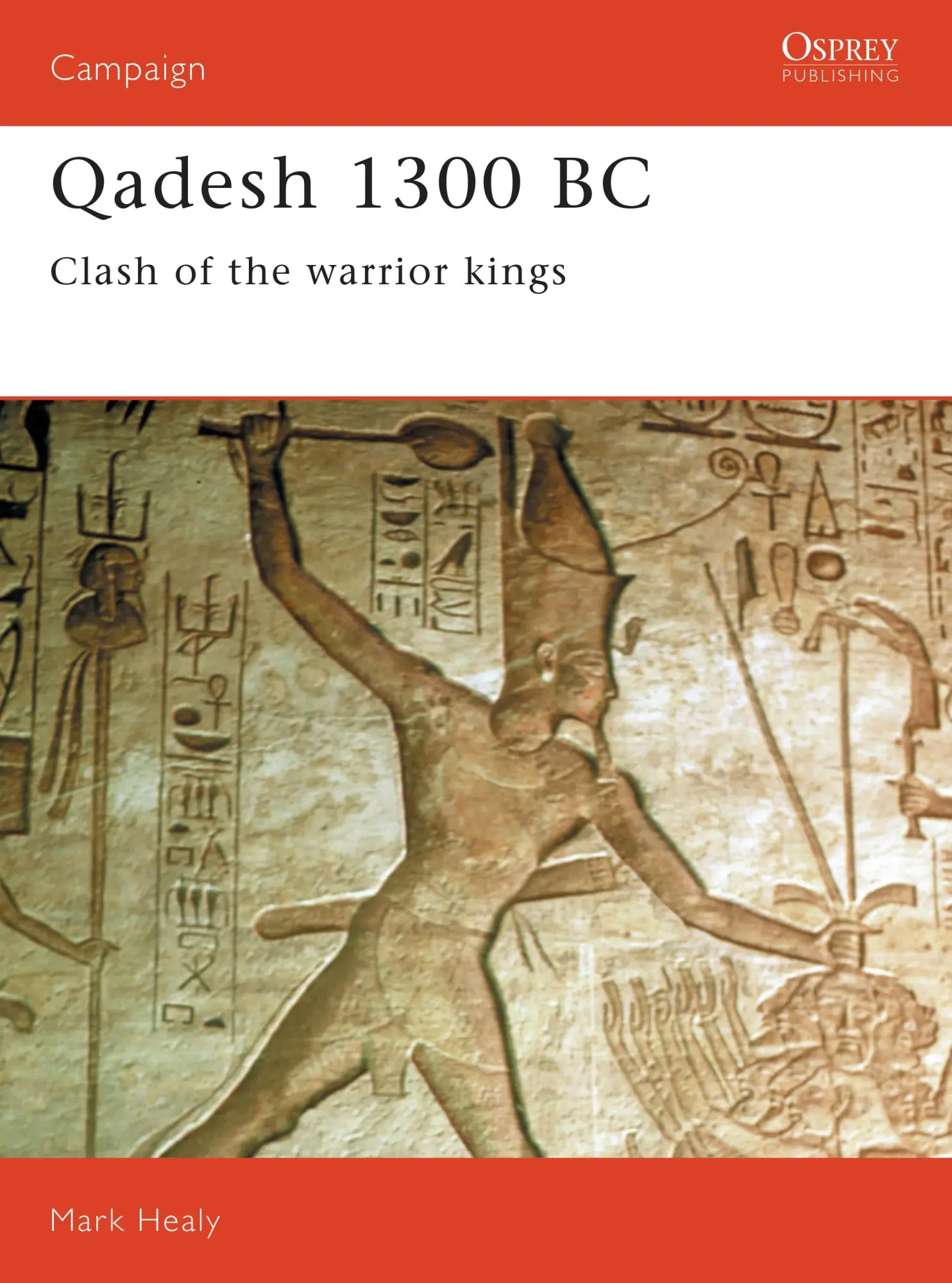 Cover: 9781855323001 | Qadesh 1300 BC | Clash of the Warrior Kings | Mark Healy | Taschenbuch