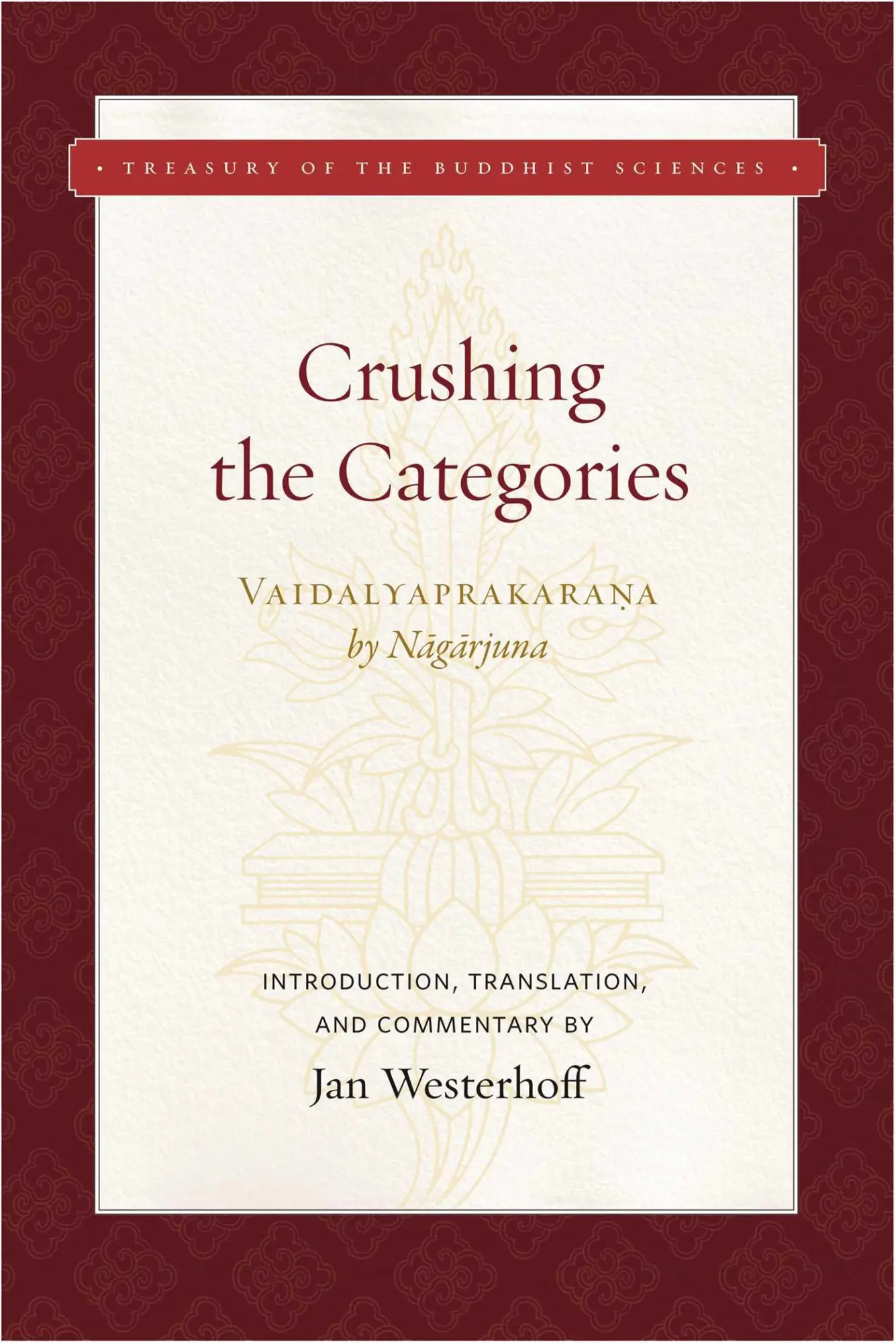 Cover: 9781949163001 | Crushing the Categories (Vaidalyaprakarana) | Nagarjuna | Buch | 2018