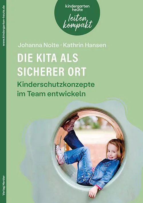 Cover: 9783451103001 | Die Kita als sicherer Ort. Kinderschutzkonzepte im Team entwickeln