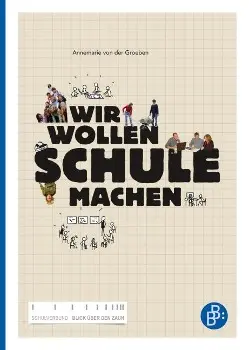 Cover: 9783866493001 | Wir wollen Schule machen | Annemarie von der Groeben | Taschenbuch