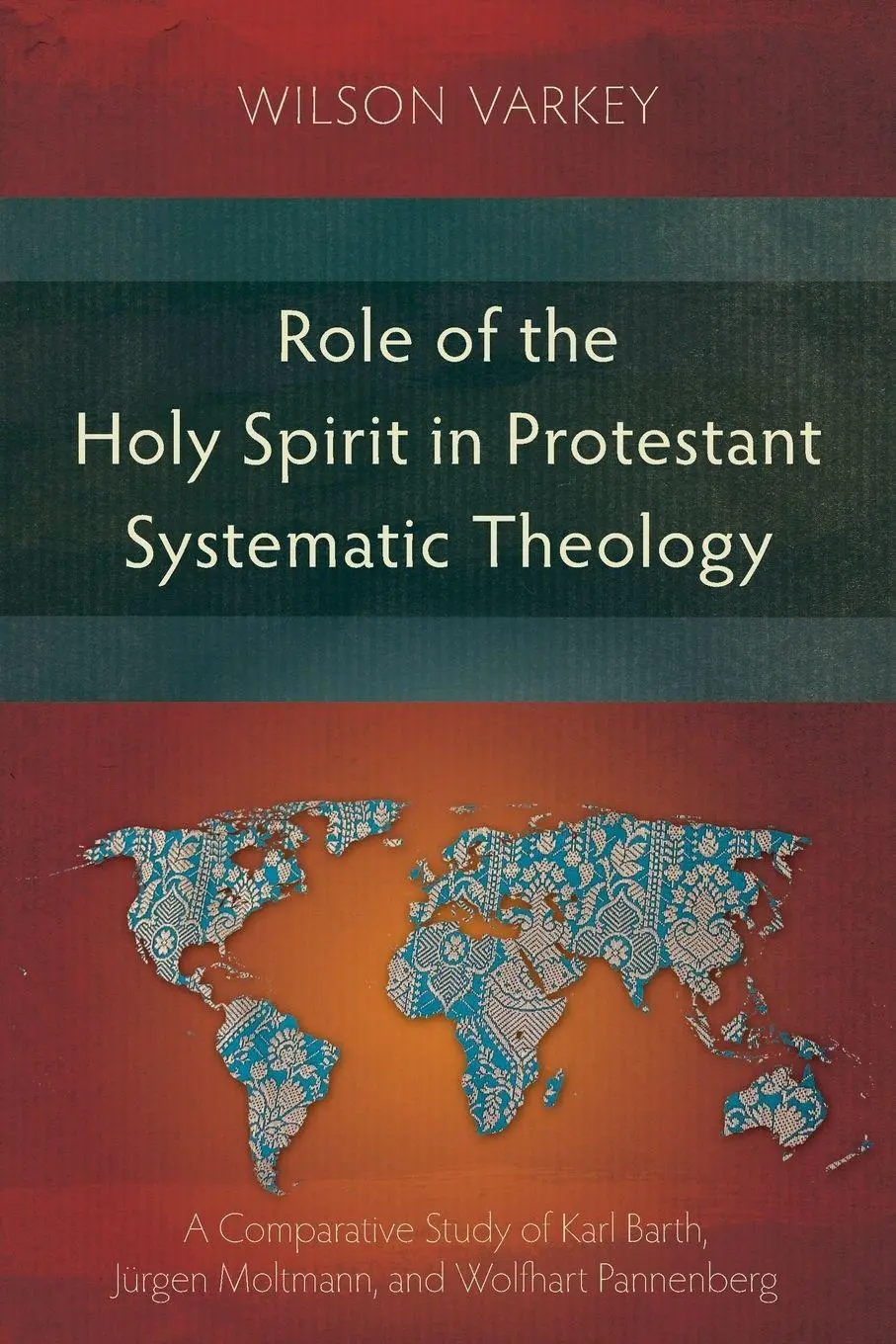 Cover: 9781907713101 | Role of the Holy Spirit in Protestant Systematic Theology | Varkey