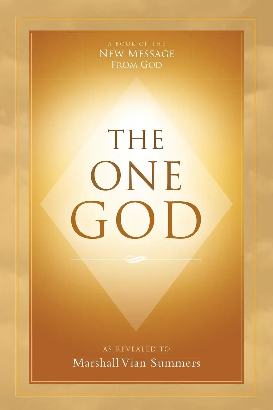 Cover: 9781942293101 | The One God | Marshall Vian Summers | Taschenbuch | Englisch | 2016