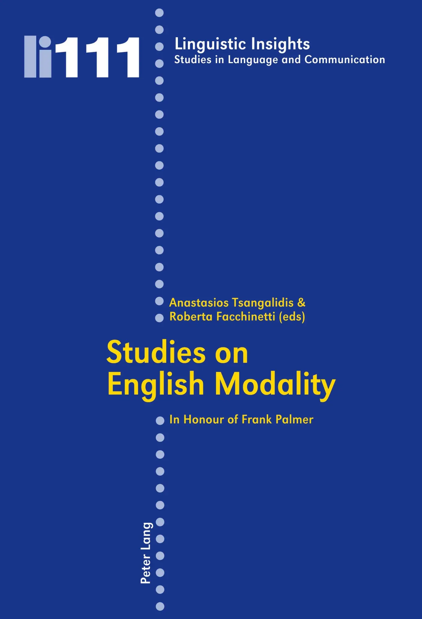 Studies on English Modality: In Honour of Frank Palmer (Linguistic Insights)