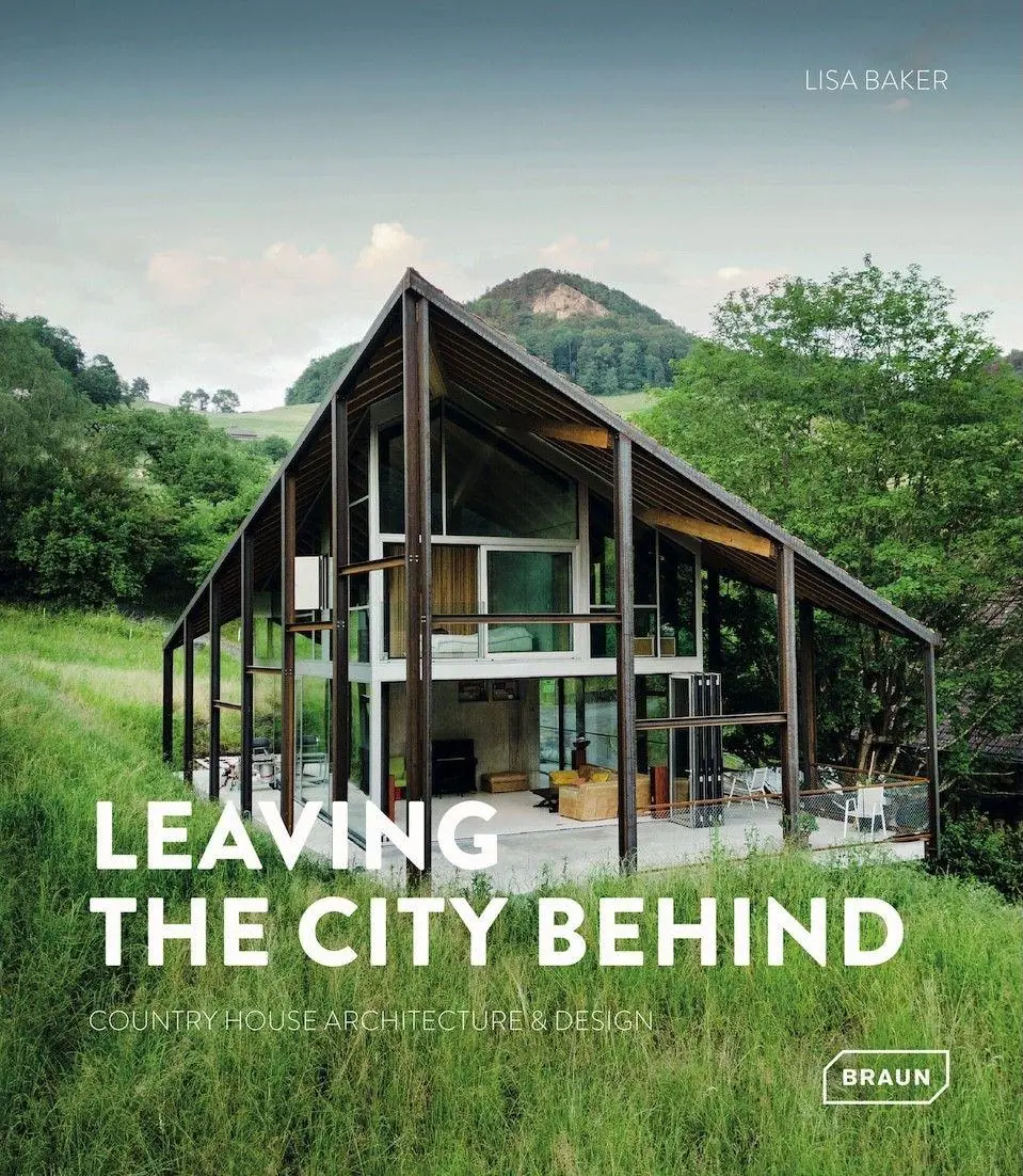 Cover: 9783037683101 | Leaving the City Behind | Country House Architecture &amp; Design | Baker