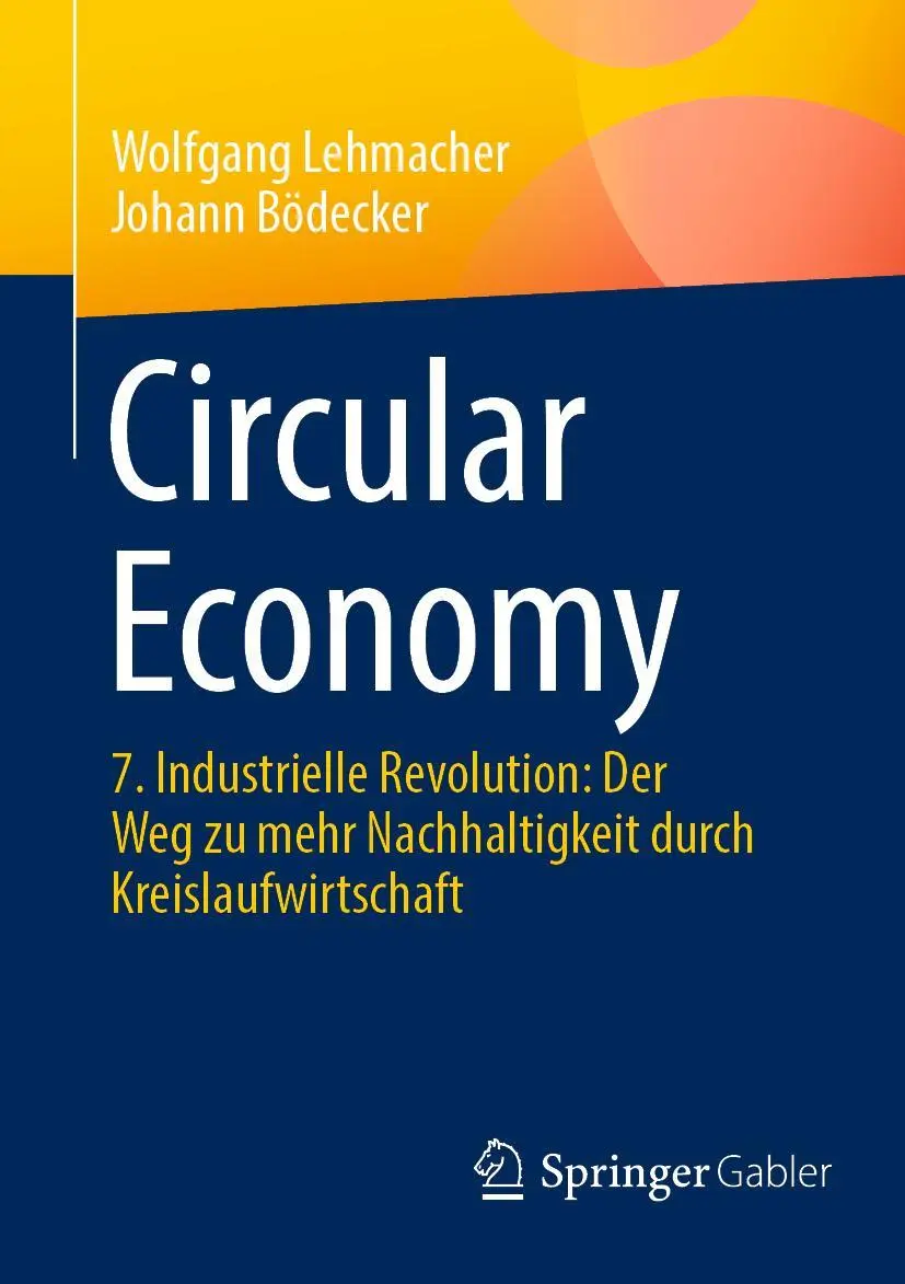 Cover: 9783658413101 | Circular Economy | Johann Bödecker (u. a.) | Taschenbuch | XIII | 2023