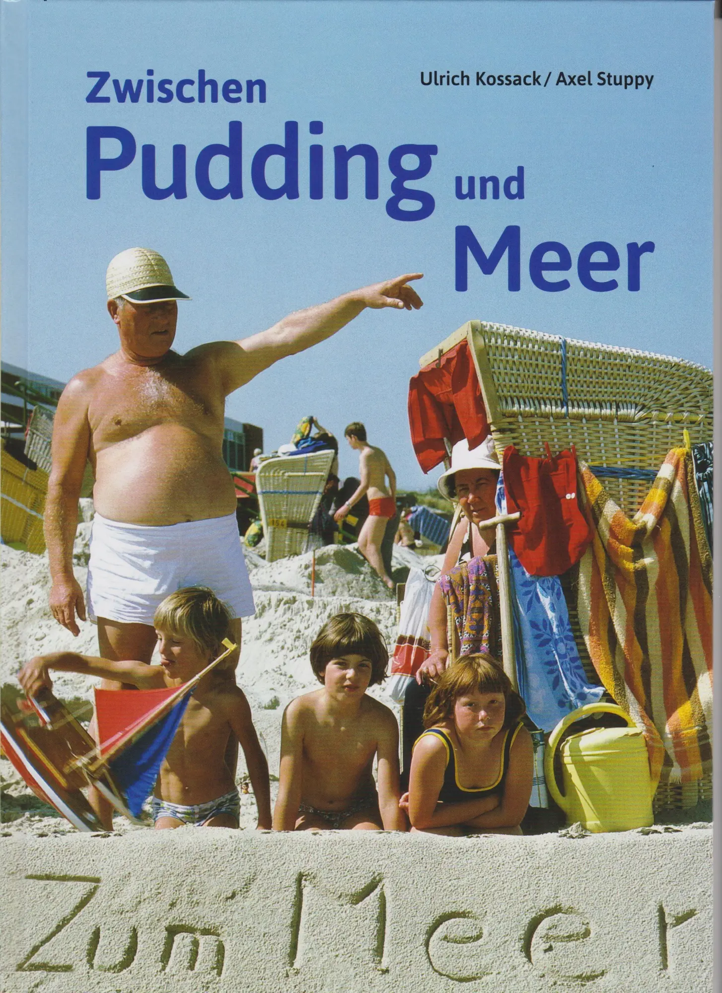 Cover: 9783730823101 | Zwischen Pudding und Meer | Hundert Jahre Wangerooger Strandleben