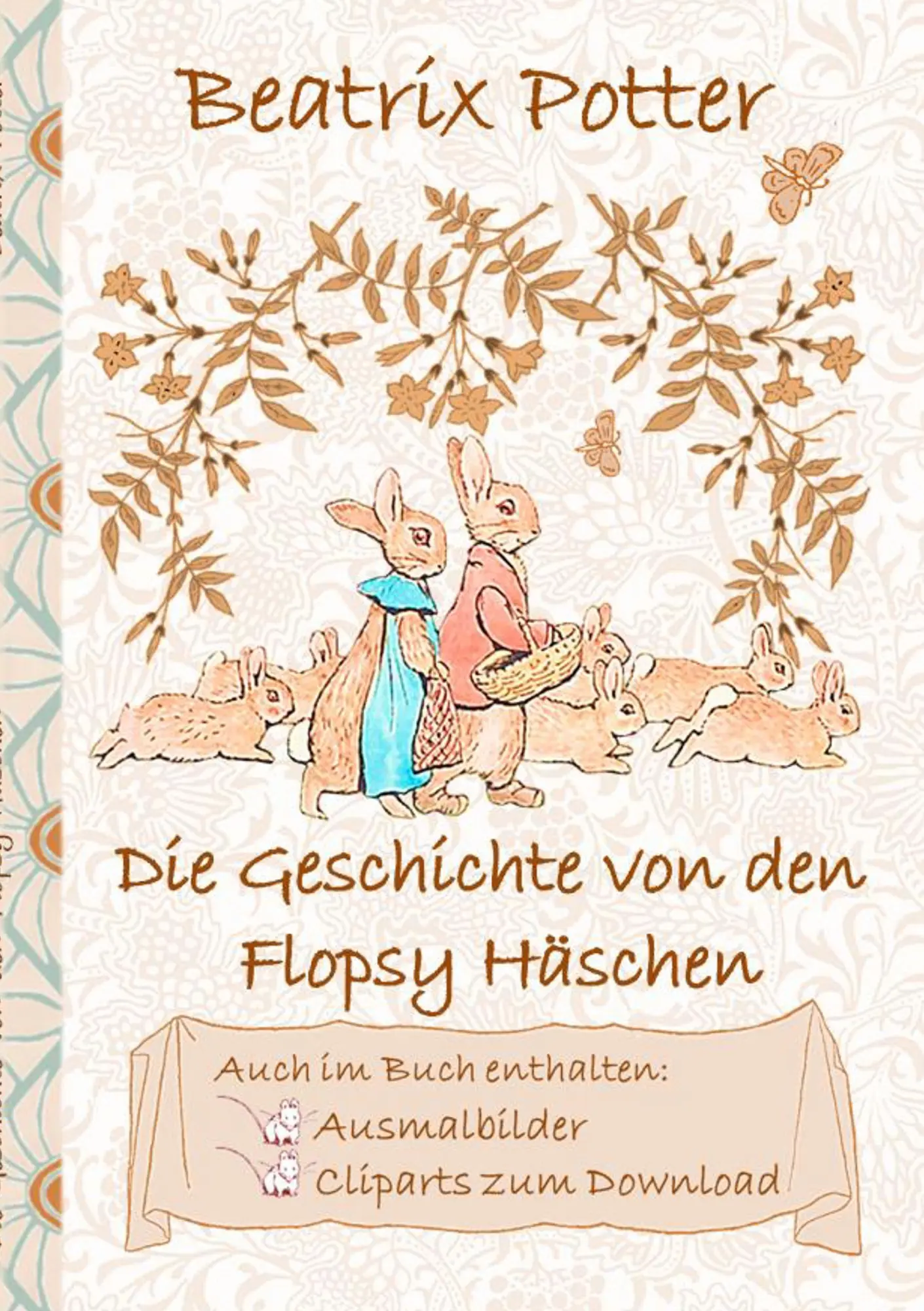 Cover: 9783752843101 | Die Geschichte von den Flopsy Häschen (inklusive Ausmalbilder und...