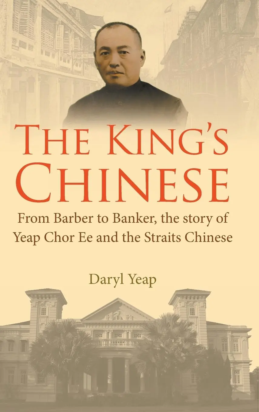 Cover: 9789811263101 | KING'S CHINESE, THE | Daryl Yeap | Buch | Gebunden | Englisch | 2023