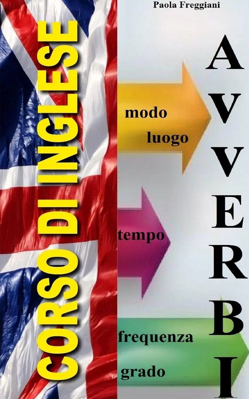 Cover: 9798210873101 | Corso di Inglese | Gli Avverbi | Paola Freggiani | Taschenbuch | 2023