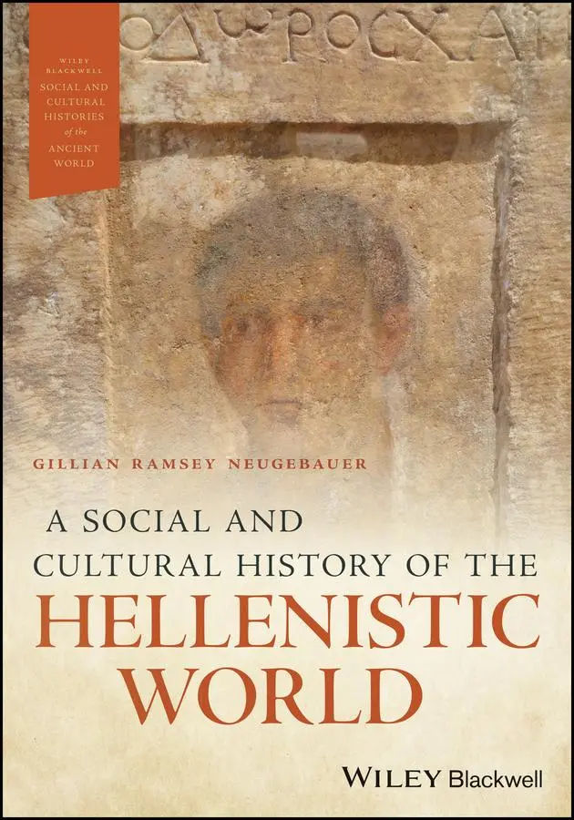Cover: 9781119043201 | A Social and Cultural History of the Hellenistic World | Neugebauer