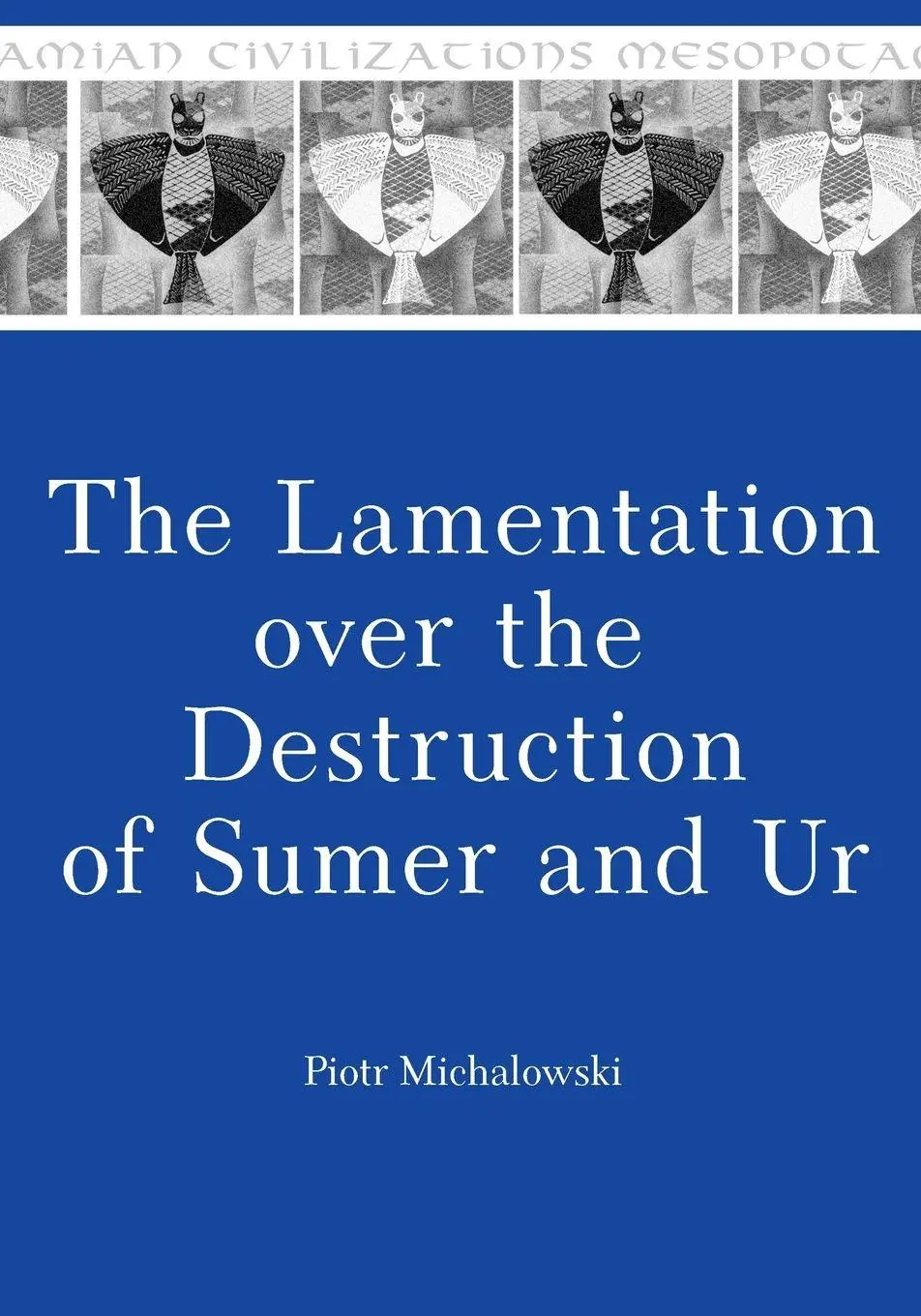 Cover: 9781575063201 | Mesopotamian Civilizations | Piotr Michalowski | Taschenbuch | 2018
