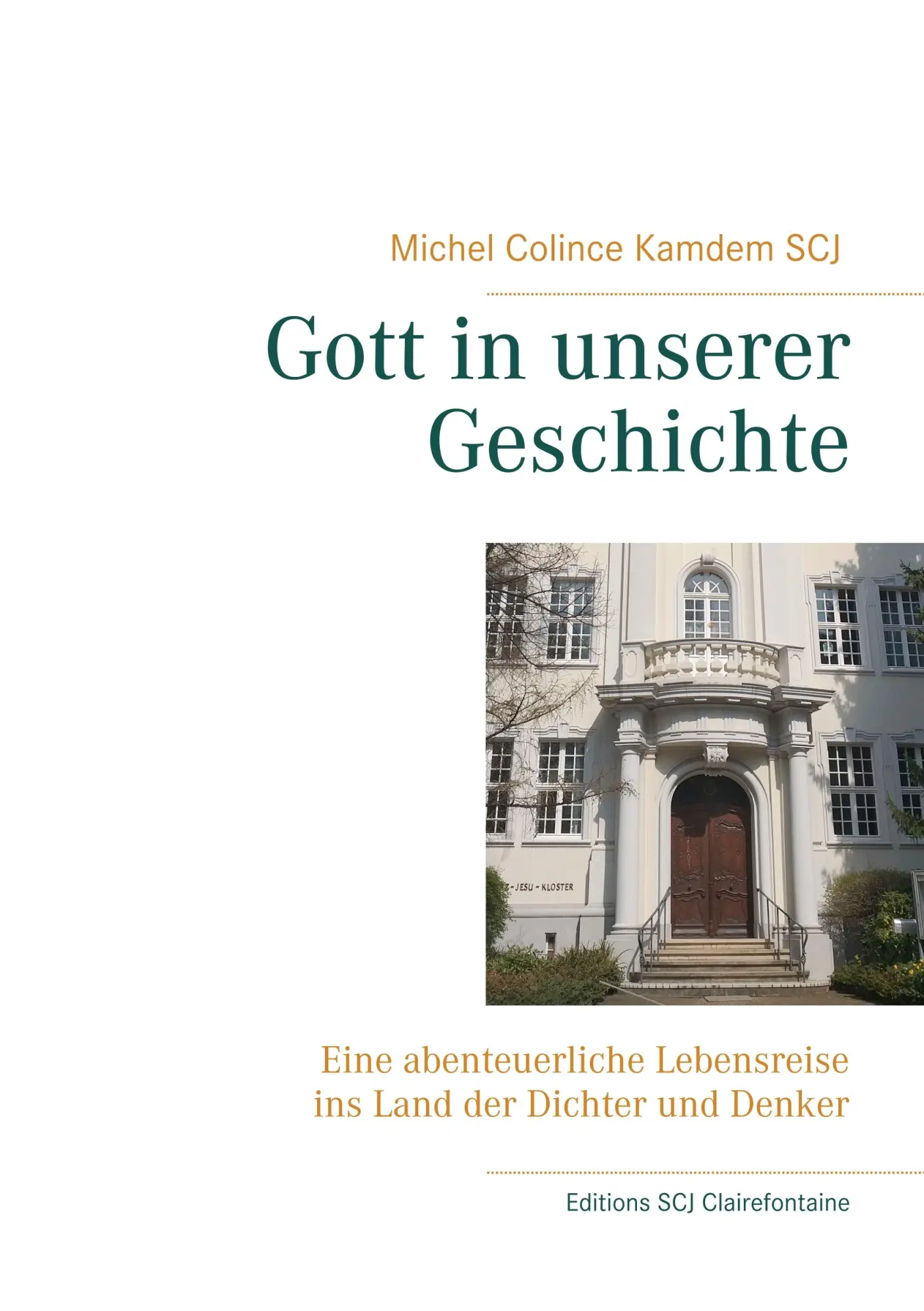 Cover: 9782919963201 | Gott in unserer Geschichte | Michel Colince Kamdem SCJ | Taschenbuch
