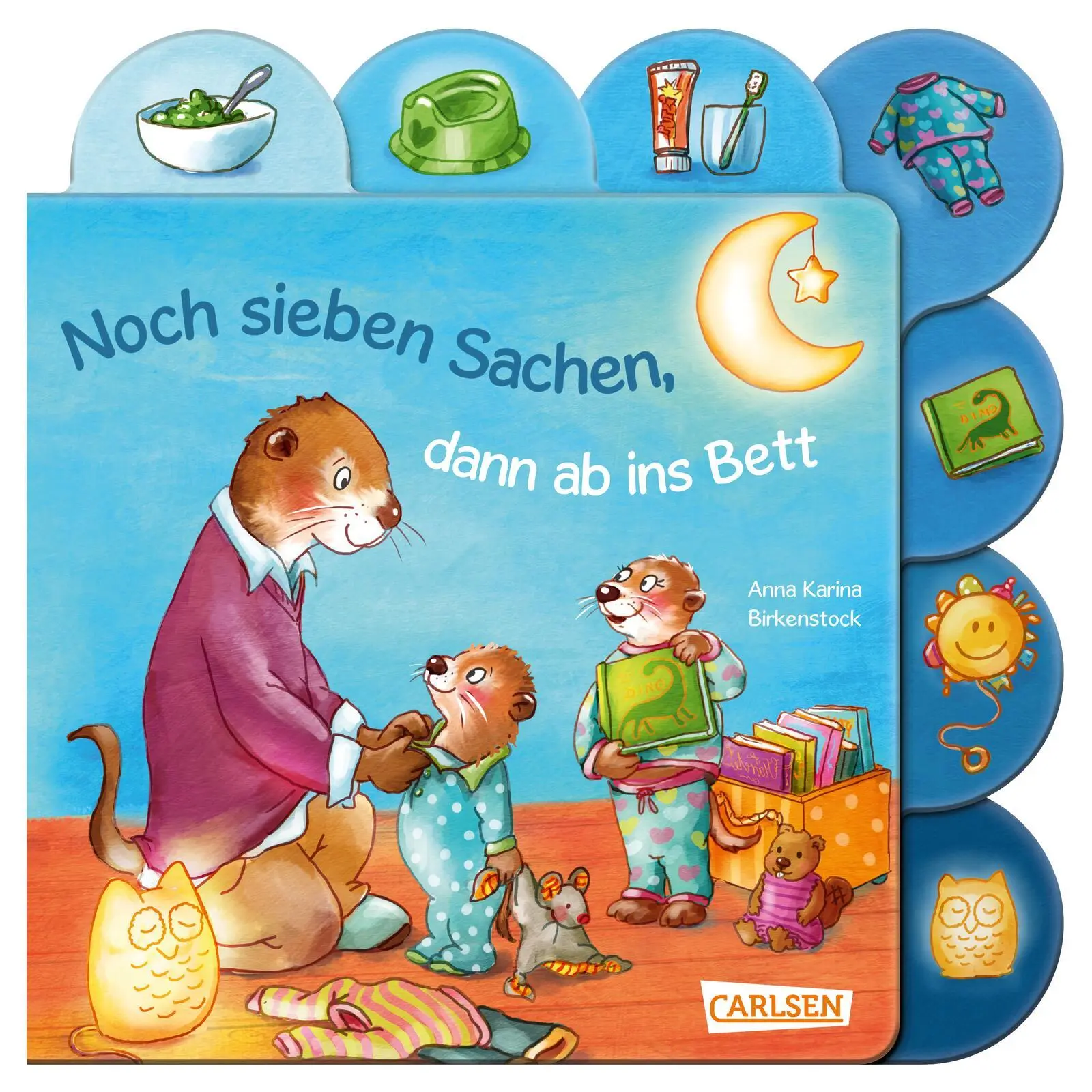 Cover: 9783551173201 | Noch sieben Sachen, dann ab ins Bett | Anna Karina Birkenstock | Buch