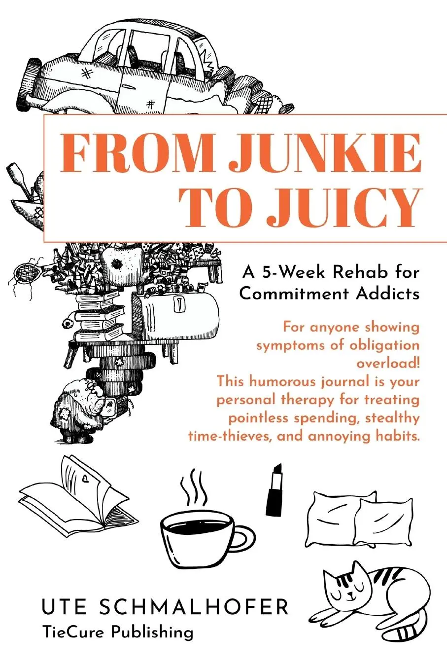 Cover: 9783982753201 | From Junkie to Juicy | Ute Schmalhofer | Taschenbuch | Englisch | 2025