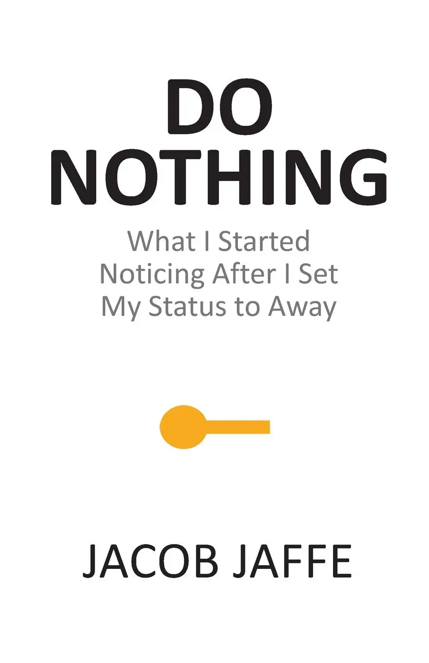 Cover: 9798999173201 | Do Nothing | Jacob Jaffe | Taschenbuch | Englisch | 2025