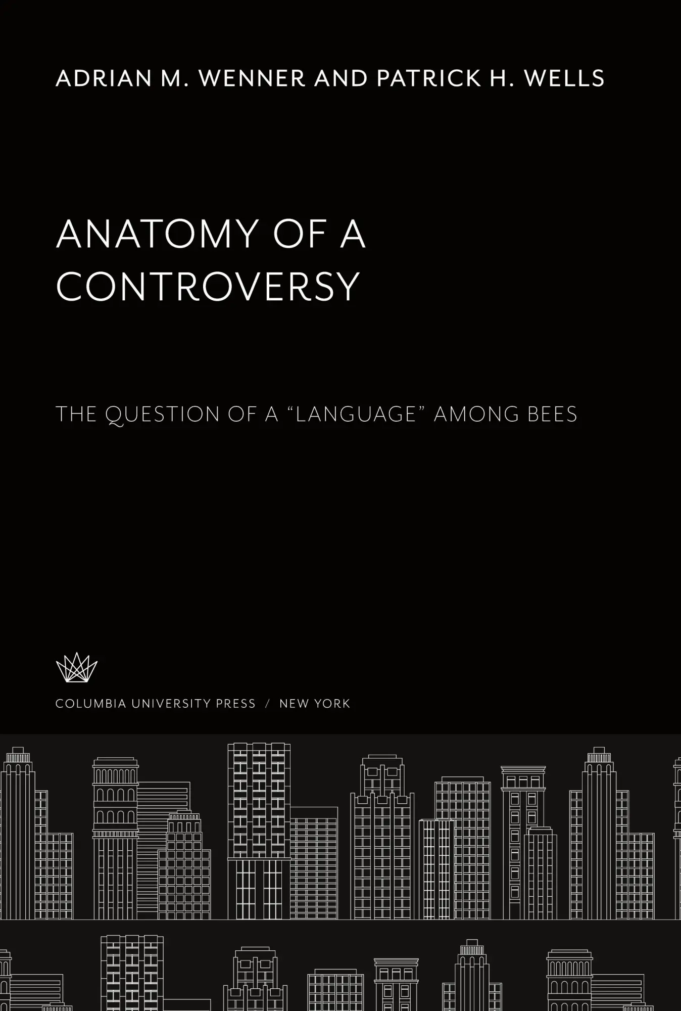 Cover: 9780231903301 | Anatomy of a Controversy | The Question of a "Language" Among Bees