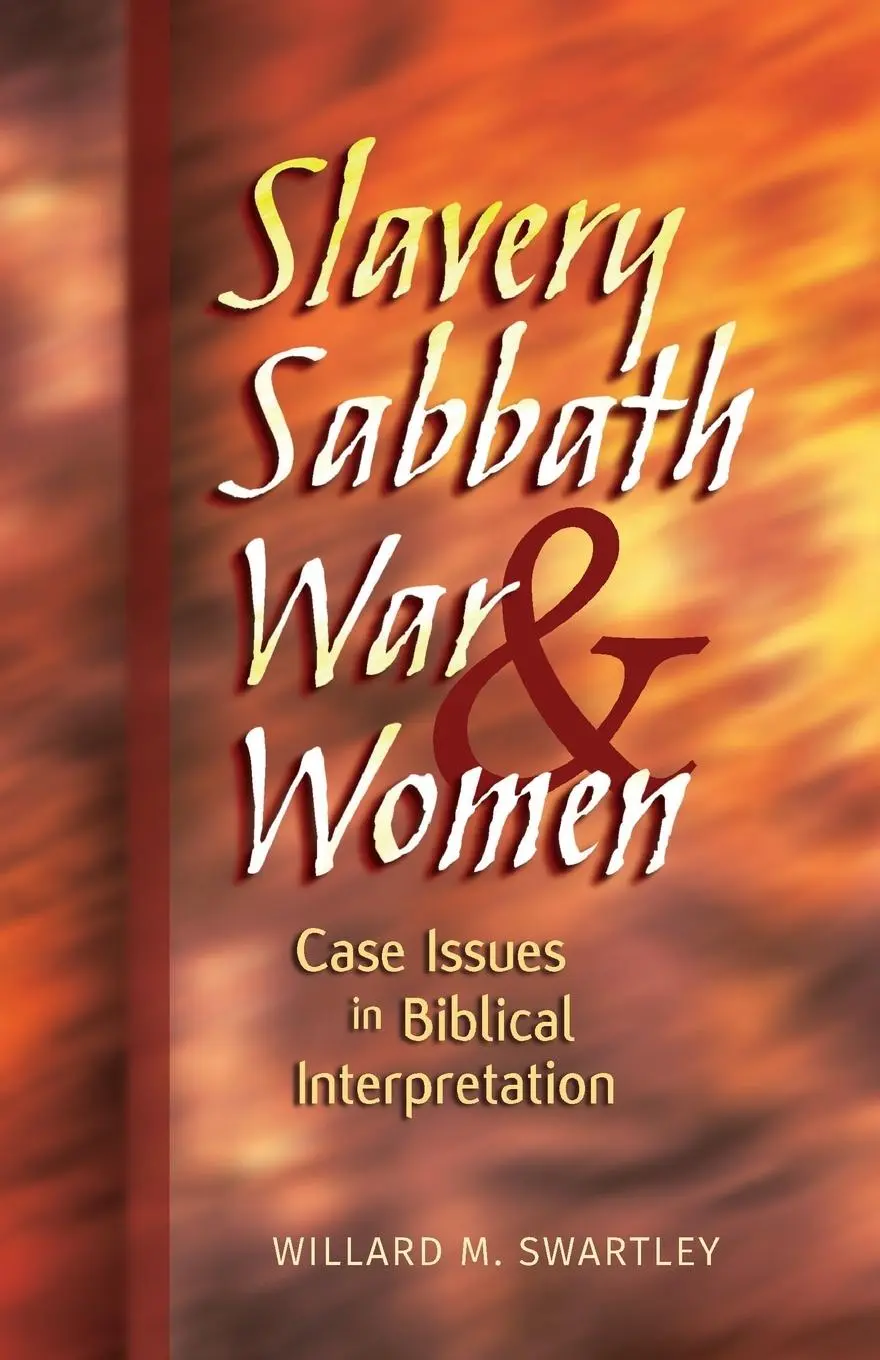 Cover: 9780836133301 | Slavery, Sabbath, War and Women | Willard M. Swartley | Taschenbuch