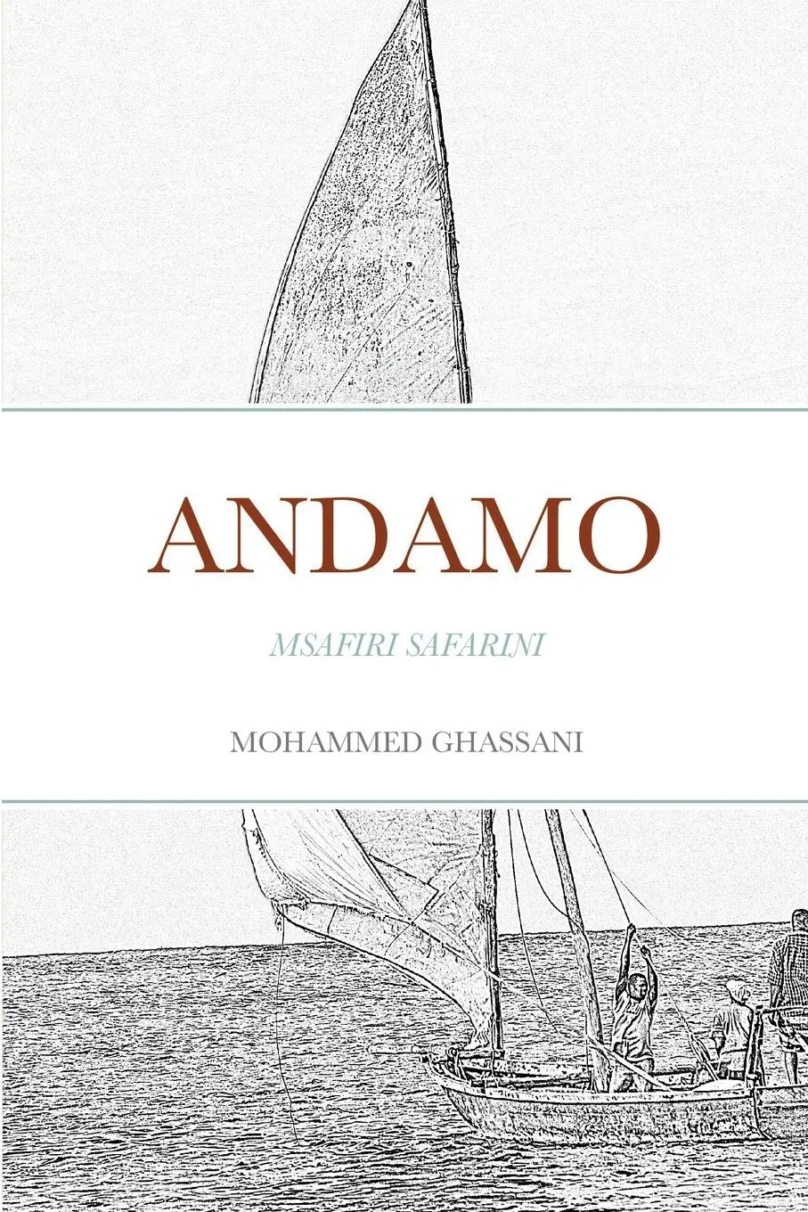 Cover: 9781470943301 | ANDAMO | MSAFIRI SAFARINI | Mohammed Ghassani | Taschenbuch | Swahili