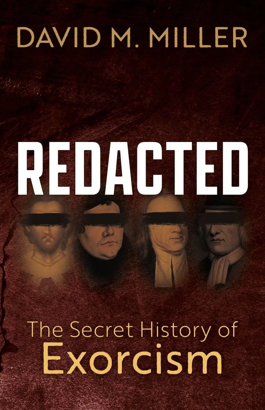 Cover: 9781636983301 | Redacted | The Secret History of Exorcism | David M. Miller | Buch