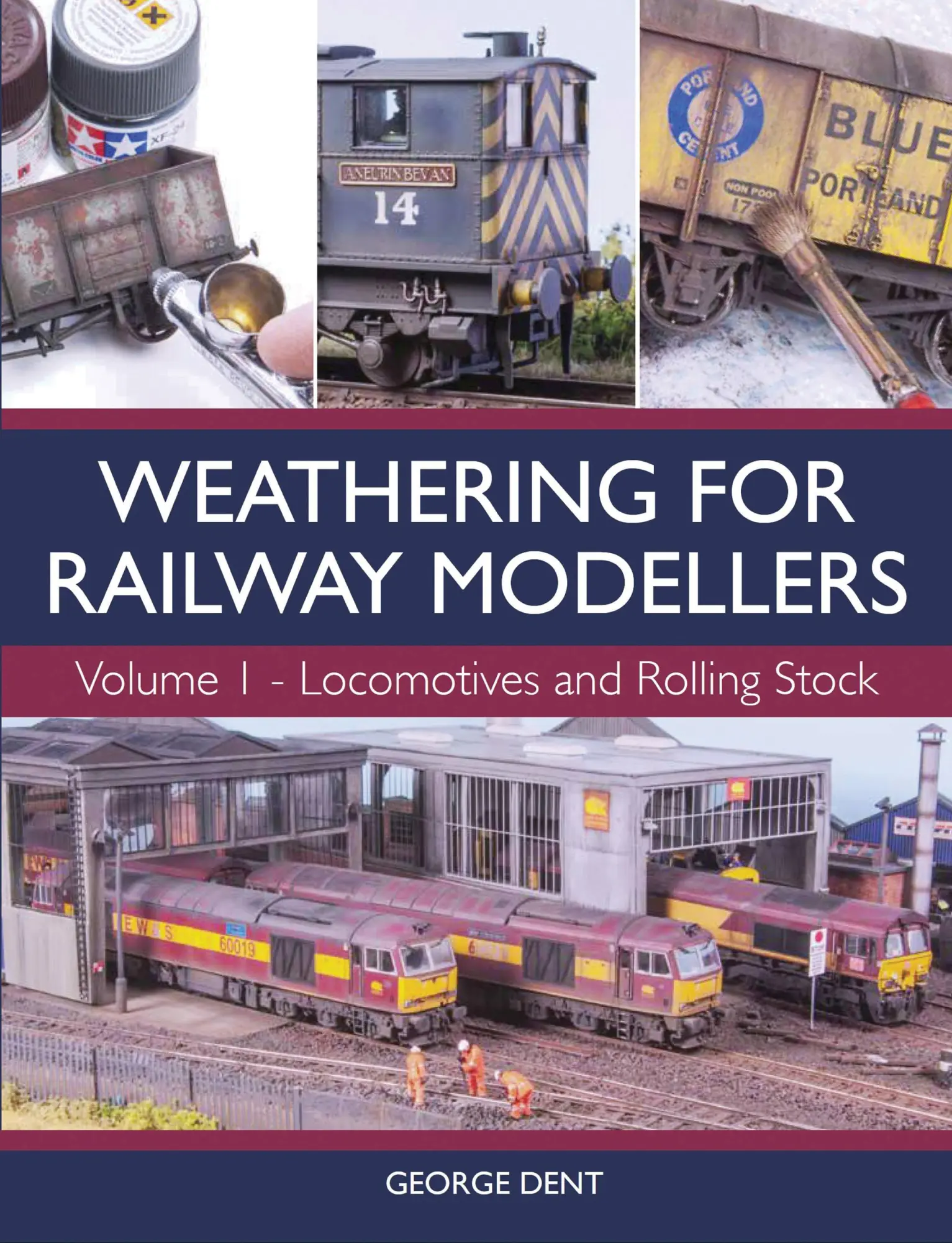 Cover: 9781785003301 | Weathering for Railway Modellers Volume 1 – Locomotives and Rolling...