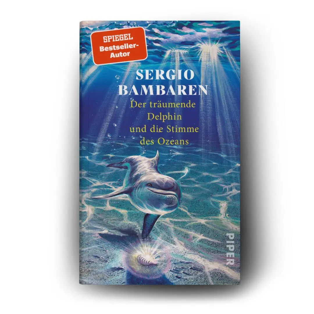 Bild: 9783492073301 | Der träumende Delphin und die Stimme des Ozeans | Sergio Bambaren