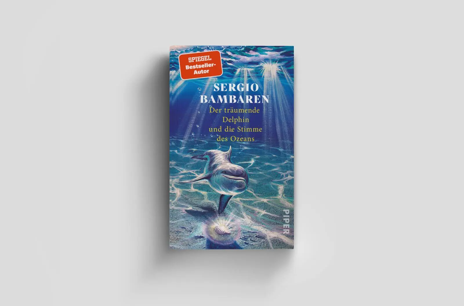 Bild: 9783492073301 | Der träumende Delphin und die Stimme des Ozeans | Sergio Bambaren
