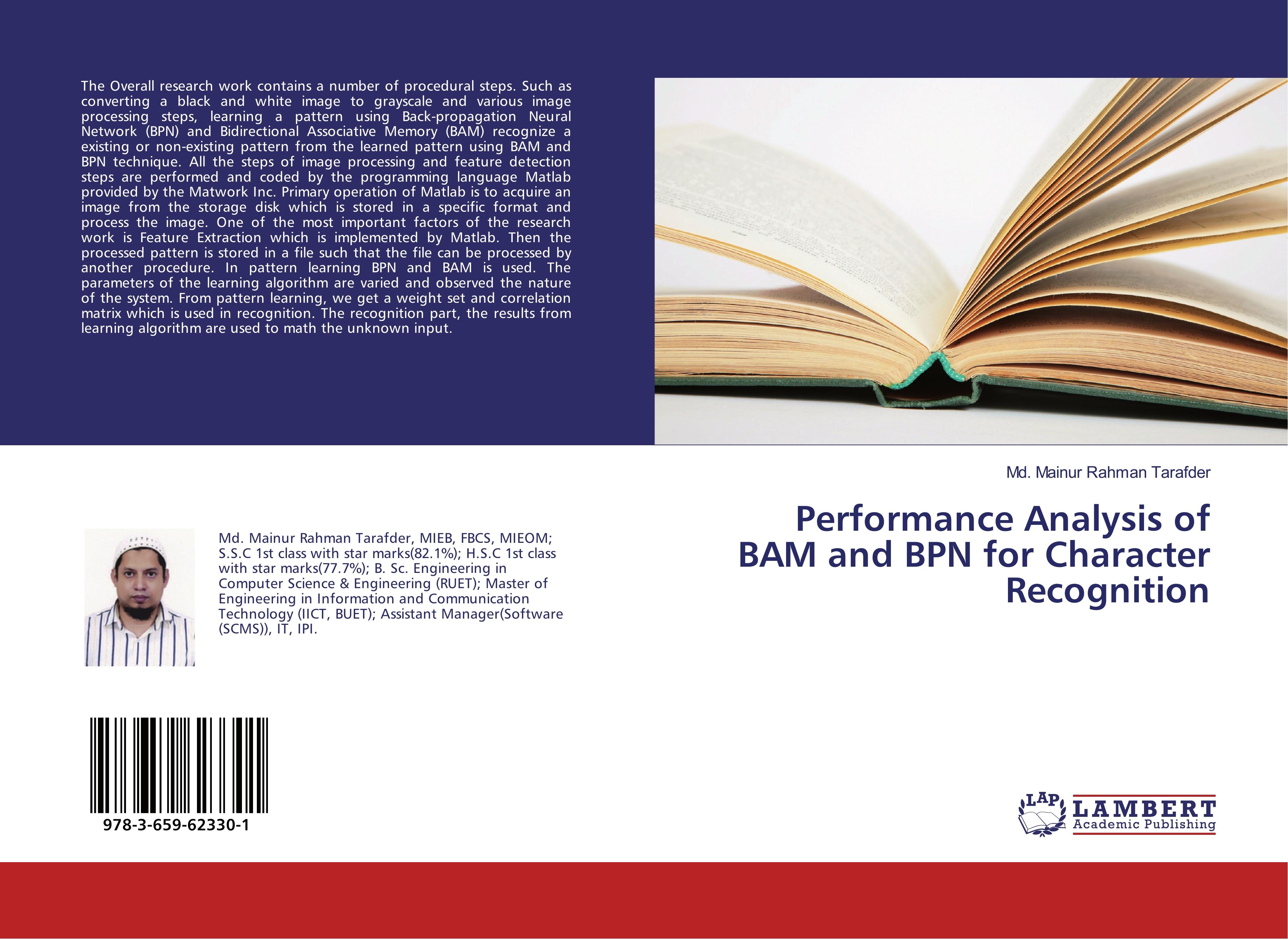 Performance Analysis of BAM and BPN for Character Recognition | Md. Mainur Rahman Tarafder | Taschenbuch | Paperback | 84 S. | Englisch | 2017 | LAP LAMBERT Academic Publishing | EAN 9783659623301 - Tarafder, Md. Mainur Rahman