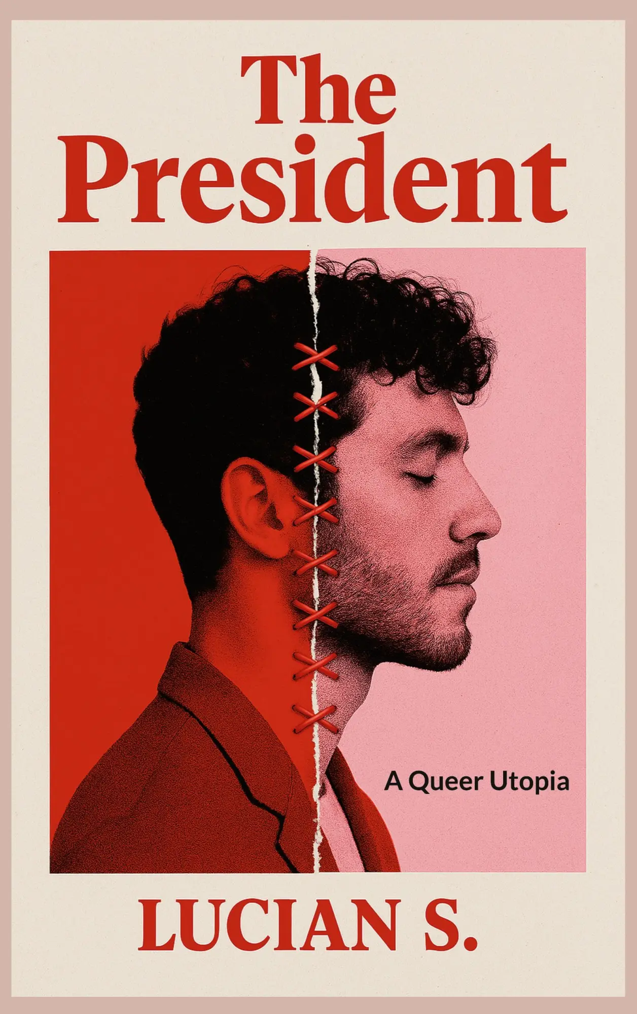 Cover: 9783695193301 | The President | A Queer Utopia | Lucian S. | Taschenbuch | Englisch