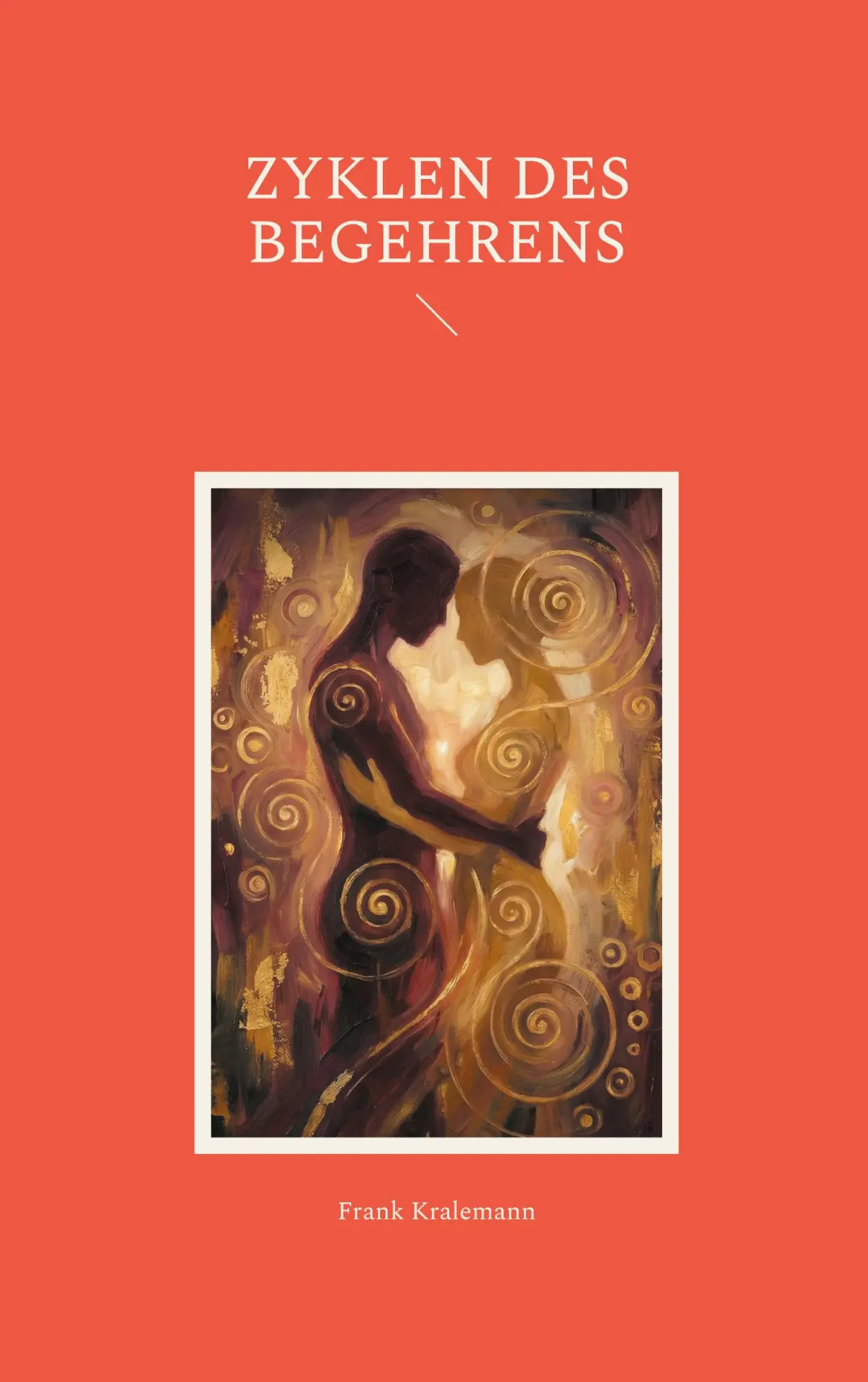 Cover: 9783695713301 | Zyklen des Begehrens | Frank Kralemann | Taschenbuch | 506 S. | 2026