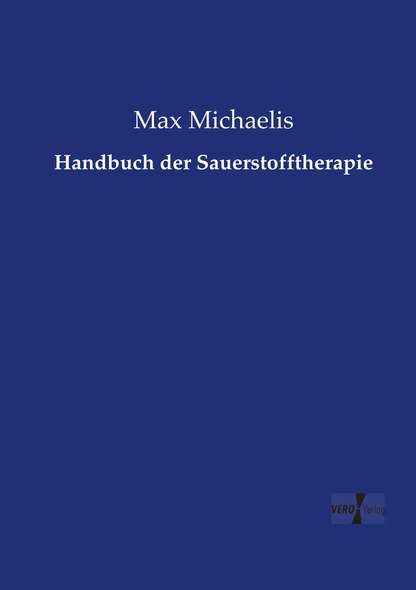 Cover: 9783737213301 | Handbuch der Sauerstofftherapie | Max Michaelis | Taschenbuch | 572 S.