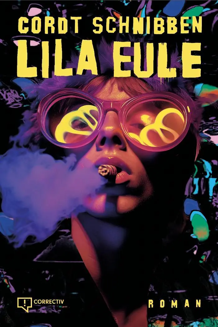 Cover: 9783948013301 | Lila Eule | Der OstWest-LSD-BeatClub-Roman | Cordt Schnibben | Buch