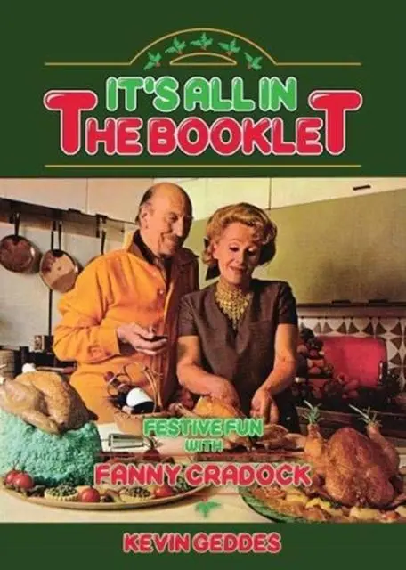 Cover: 9781781963401 | It's All In The Booklet! Festive Fun with Fanny Cradock | Kevin Geddes