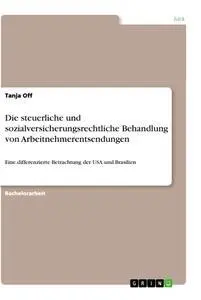 Cover: 9783346223401 | Die steuerliche und sozialversicherungsrechtliche Behandlung von...