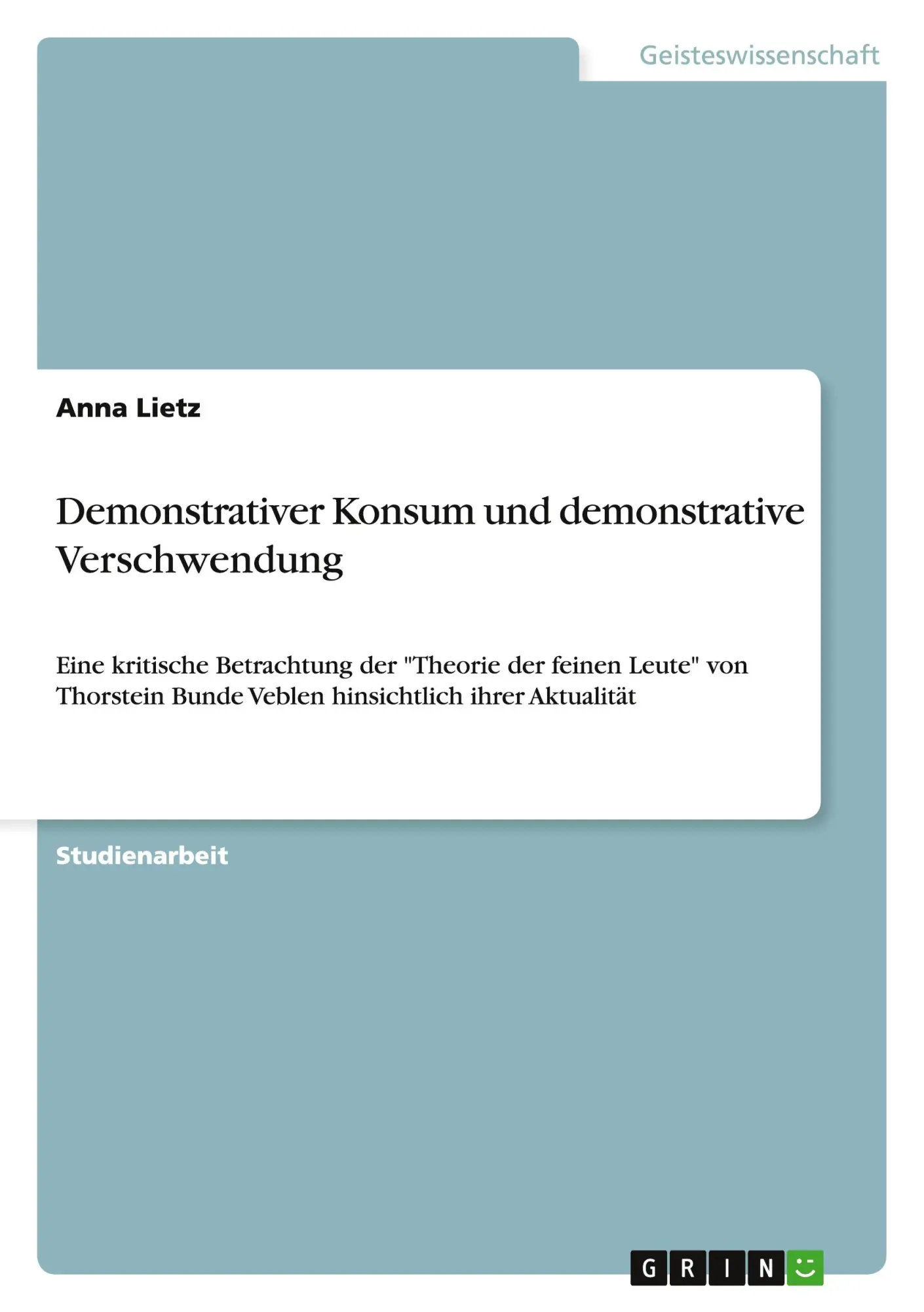 Cover: 9783656263401 | Demonstrativer Konsum und demonstrative Verschwendung | Anna Lietz