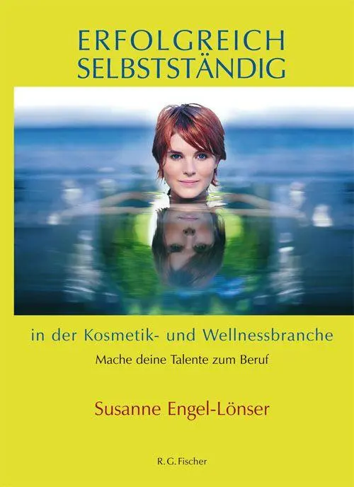 Cover: 9783830193401 | Erfolgreich selbstständig in der Kosmetik- und Wellnessbranche | Buch