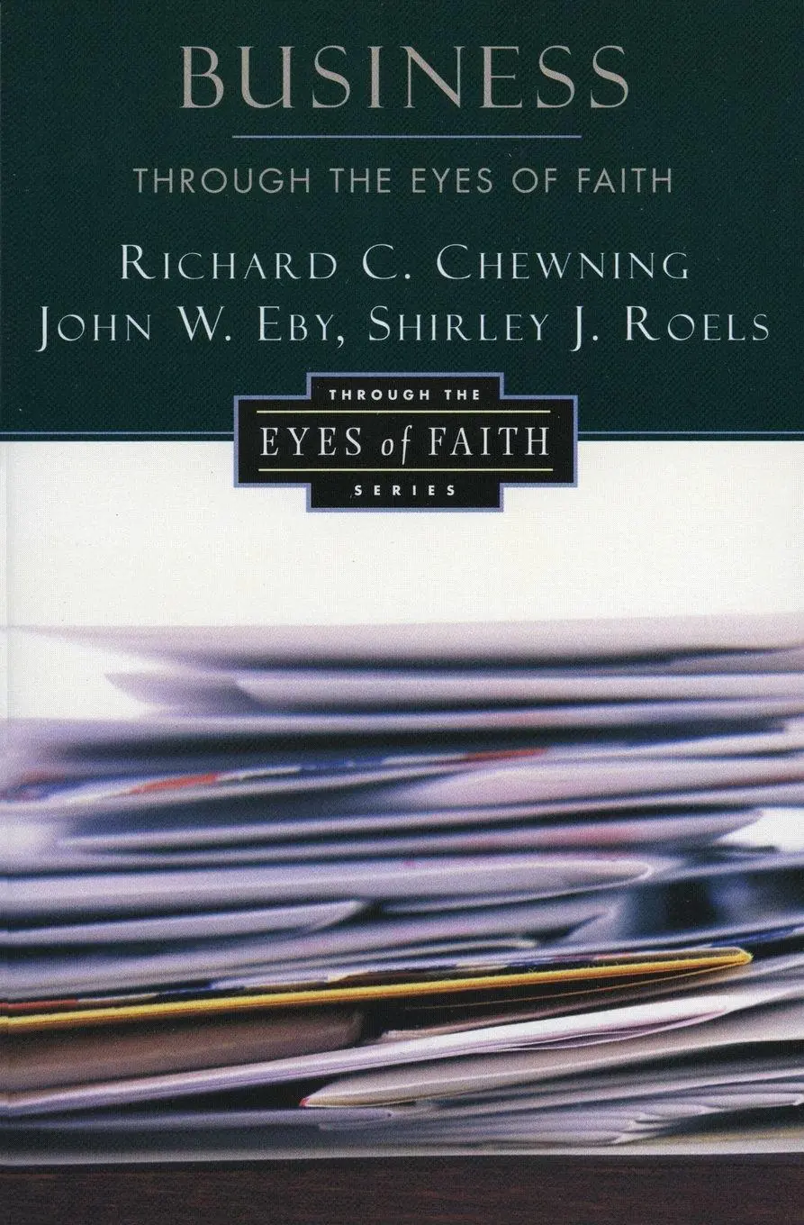 Cover: 9780060613501 | Business Through the Eyes of Faith | Richard C Chewning | Taschenbuch