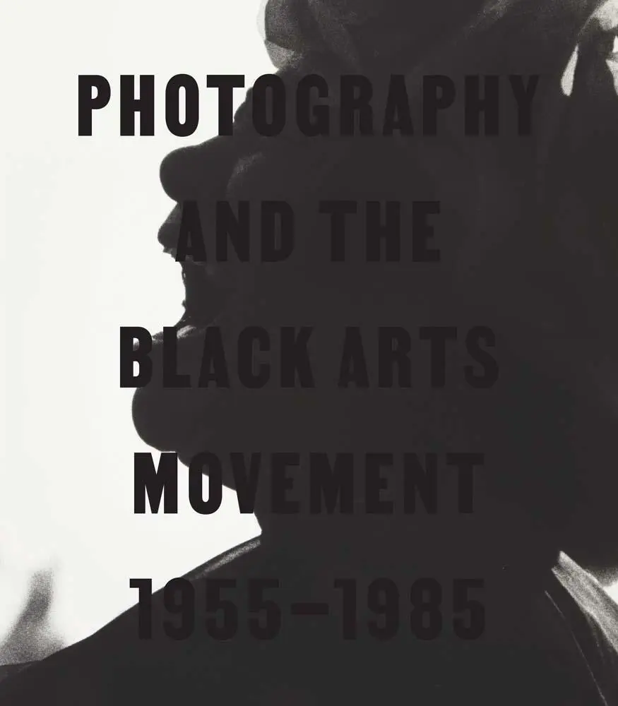 Cover: 9780300283501 | Photography and the Black Arts Movement, 1955-1985 | Brookman (u. a.)