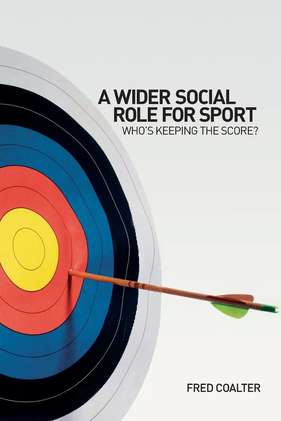 Cover: 9780415363501 | A Wider Social Role for Sport | Who's Keeping the Score? | Coalter