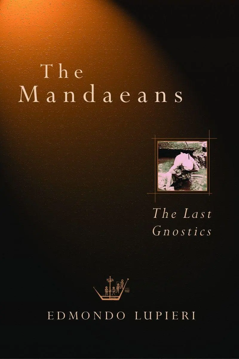 Cover: 9780802833501 | The Mandaeans | The Last Gnostics | Edmondo F. Lupieri | Taschenbuch